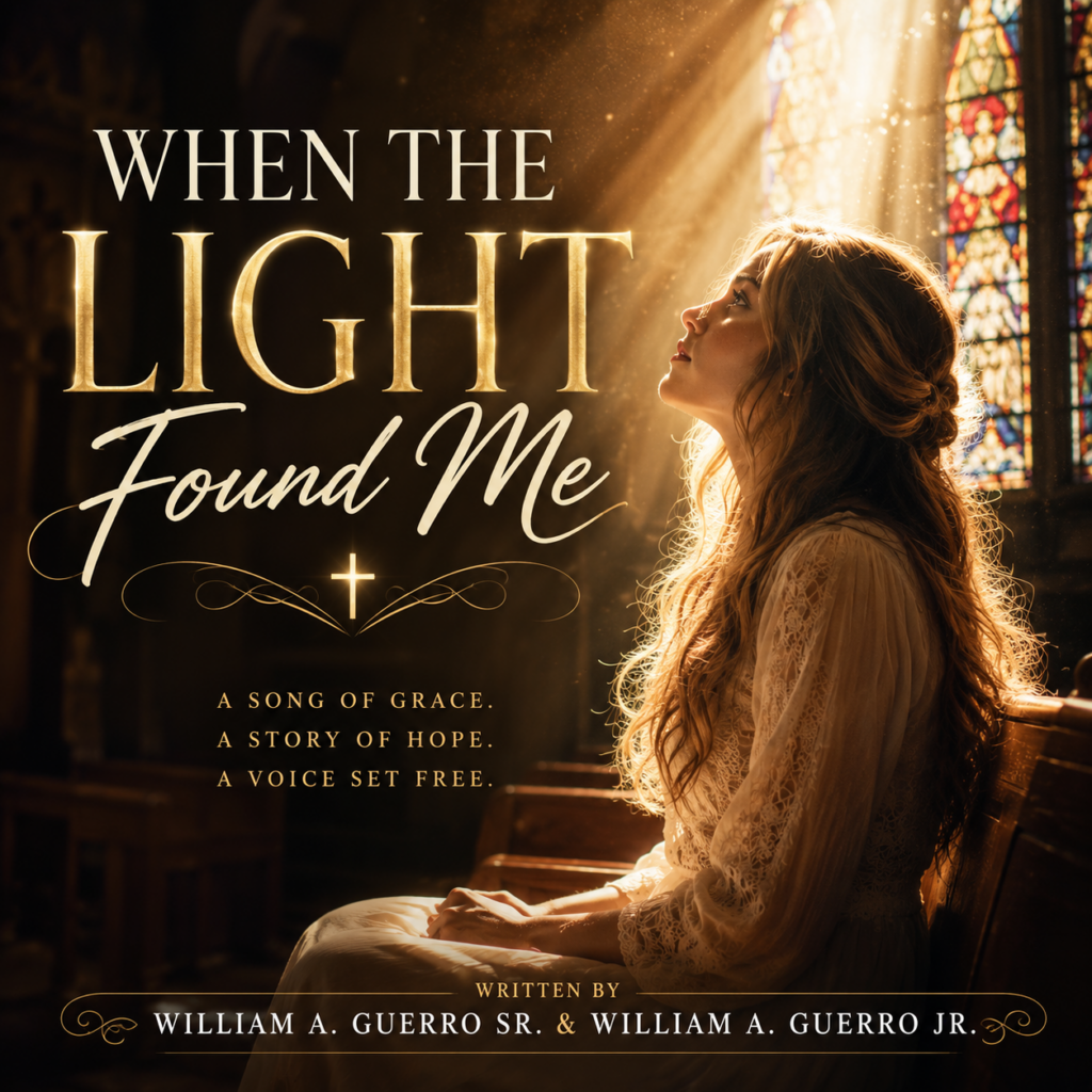 Album cover for "When the Light Found Me," an original inspirational contemporary country song by William A. Guerro Sr. and William A. Guerro Jr., featuring a young woman seated in a church as golden sunlight streams through stained-glass windows.